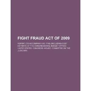 Fight Fraud Act of 2009 report (to accompany H.R. 1748) (including 