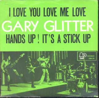 Gary Glitter   I Love You Love Me Love Belg1973 PS 7  