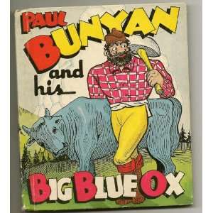 Paul Bunyan and His Big Blue Ox