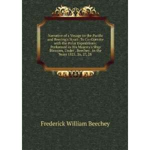  . in the Years 1825, 26, 27, 28 . Frederick William Beechey Books