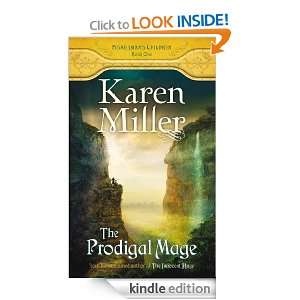 The Prodigal Mage Karen Miller  Kindle Store