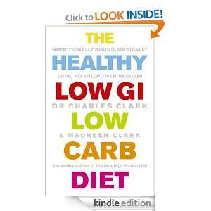 The Healthy Low GI Low Carb Diet Dr Charles Clark, Maureen Clark 