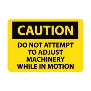 C372P   Caution, Do Not Attempt To Adjust Machinery While, 7 X 10 