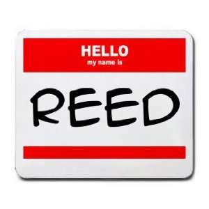  HELLO my name is REED Mousepad