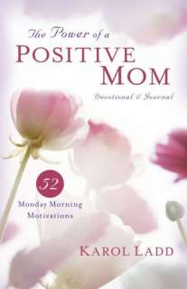   The Power of a Positive Woman by Karol Ladd, Howard 