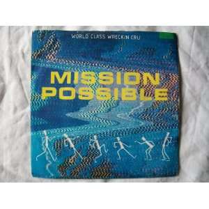   WRECKIN CRU Mission Possible UK 7 45 World Class Wreckin Cru Music