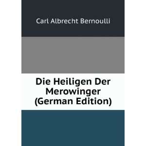   Der Merowinger (German Edition) Carl Albrecht Bernoulli Books