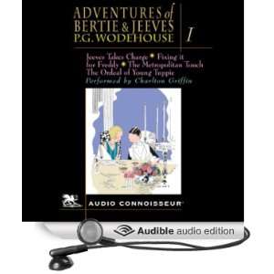 The Adventures of Bertie and Jeeves Volume 1 [Unabridged] [Audible 