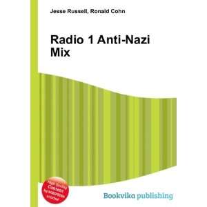  Radio 1 Anti Nazi Mix Ronald Cohn Jesse Russell Books