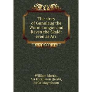  The story of Gunnlaug the Worm tongue and Raven the Skald 