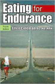 Eating for Endurance, (0923521755), Ellen Coleman, Textbooks   Barnes 