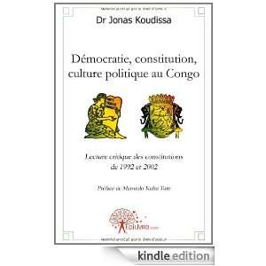 Democratie, Constitution, Culture Politique au Congo Lecture Critique 