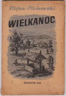 HOLOCAUST STEFAN OTWINOWSKI WIELKANOC 1st ED. ILLUST. KRAKOW 1946 IN 