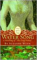 Water Song A Retelling of Suzanne Weyn