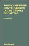 Some Cambridge Controversies in the Theory of Capital, (0751200271 