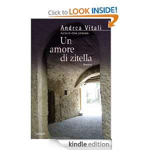 Un amore di zitella (Narratori moderni) (Italian Edition) Andrea 