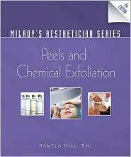 Miladys Aesthetician Series Peels and Chemical Exfoliation 