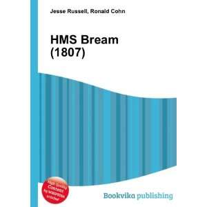  HMS Bream (1807) Ronald Cohn Jesse Russell Books