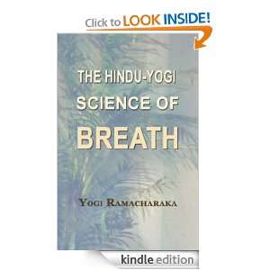 The Hindu Yogi Science Of Breath Yogi Ramacharaka  Kindle 