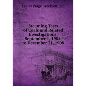   1904, to December 31, 1908 Lester Paige Breckenridge Books