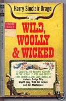 WILD WOOLLY & WICKED Drago BAT MASTERSON, WYATT EARP  