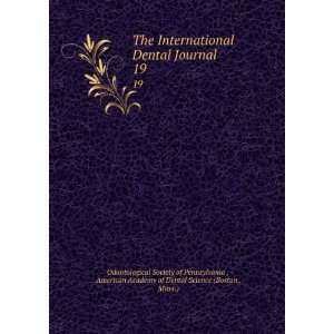 com The International Dental Journal. 19 American Academy of Dental 
