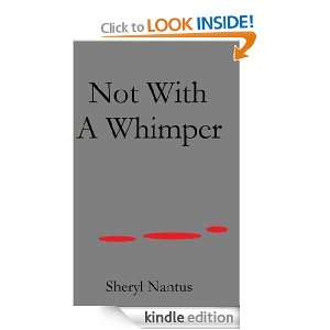 Not With A Whimper Sheryl Nantus  Kindle Store