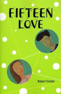   Fifteen Love by Robert Corbet, Walker & Company 
