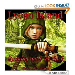 Lycan Island Running with the Pack (werewolves) Vianka Van Bokkem 