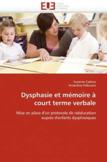   Dysphasie Et M Moire Court Terme Verbale by Suzanne 