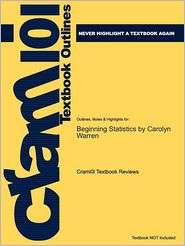 Studyguide for Beginning Statistics by Carolyn Warren, ISBN 