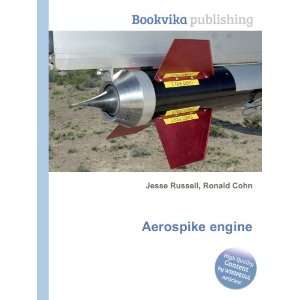  Aerospike engine Ronald Cohn Jesse Russell Books