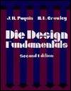 Die Design Fundamentals, (0831111720), J. R. Paquin, Textbooks 