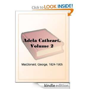 Adela Cathcart, Volume 2 George MacDonald  Kindle Store