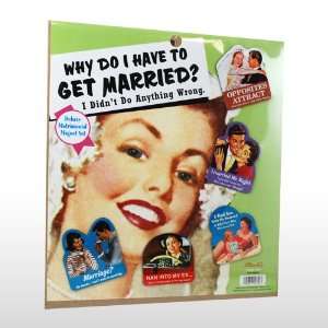  Why Get Married Magnets Toys & Games