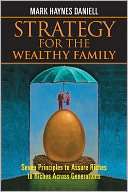   Strategy for the Wealthy Family Seven Principles to 