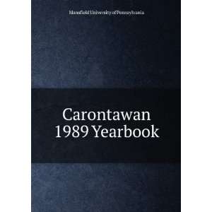   Carontawan 1989 Yearbook Mansfield University of Pennsylvania Books