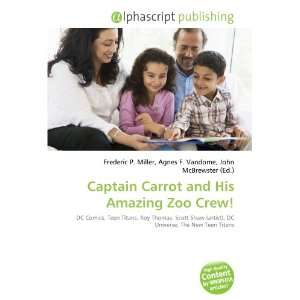    Captain Carrot and His Amazing Zoo Crew (9786134067119) Books