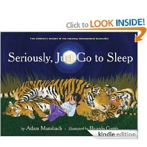 Seriously, Just Go to Sleep Adam Mansbach  Kindle Store