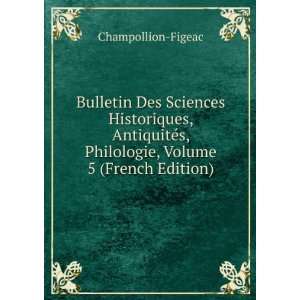   Philologie, Volume 5 (French Edition) Champollion Figeac Books