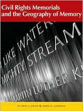 Civil Rights Memorials and the Geography of Memory, (193006683X), Owen 