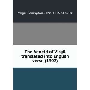  The Aeneid of Virgil translated into English verse (1902 