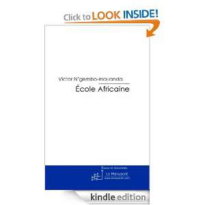 Ecole Africaine (French Edition) Victor Ngembo mouanda  
