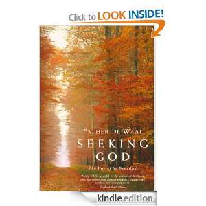 Seeking God The Way of St Benedict Esther de Waal  