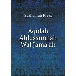  Aqidah Ahlussunnah Wal Jamaah Syahamah Press Books