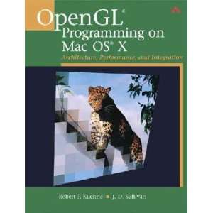  OpenGL Programming on MAC OS X Robert P./ Sullivan, J. D 