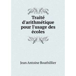   ©tique pour lusage des Ã©coles Jean Antoine Bouthillier Books