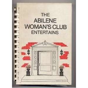  Abilene Womans Club Entertains A Cookbook of Parties 1978 