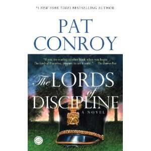    The Lords of Discipline A Novel [Paperback] Pat Conroy Books