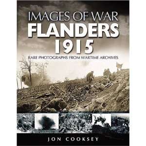    FLANDERS 1915 (Images of War) [Paperback] Jon Cooksey Books